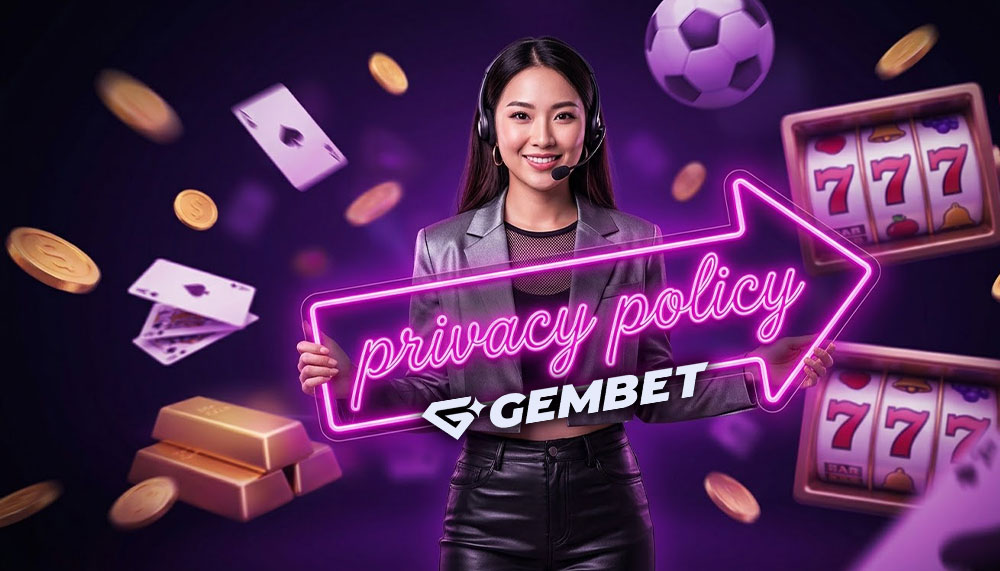 Privacy Policy Gembet SG Casino